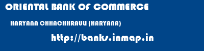 ORIENTAL BANK OF COMMERCE  HARYANA CHHACHHRAULI (HARYANA)    banks information 